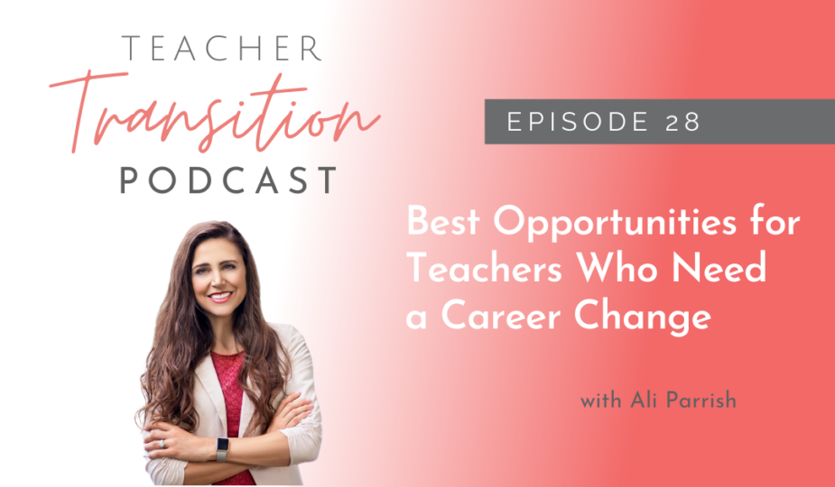 Best Opportunities For Teachers Who Need A Career Change